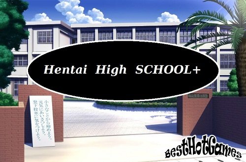 Hentai High School+