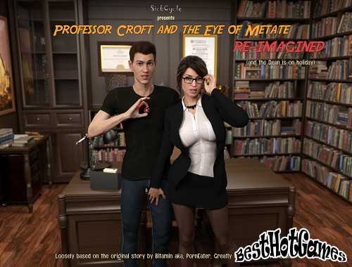 Professor Croft and the eye of Metate: re - imagining