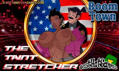 Boom Town The Taint Stretcher