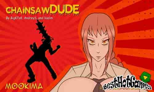 Chainsaw Dude: Mookima