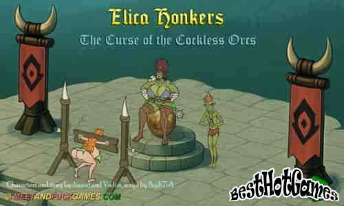 Elica Honkers 6 : The Curse of the Cockless Orcs
