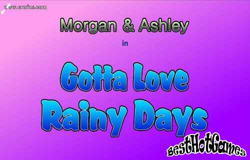 Gotta love rainy days